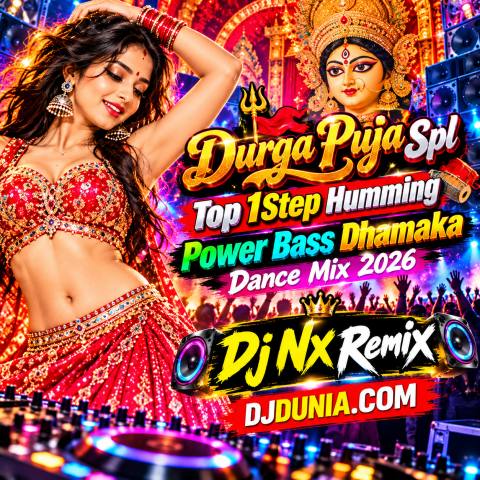 Thakur Thakbe Kotokkhon (Durga Puja Spl Top 1Step Humming Power Bass Dhamaka Dance Mix 2026) Dj Nx Remix