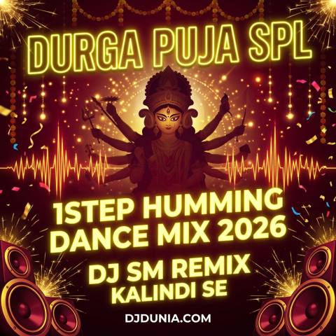 Ke Jane Kon Dokane Jhulche (Durga Puja Spl 1Step Humming Dance Mix 2026) Dj Sm Remix Kalindi Se
